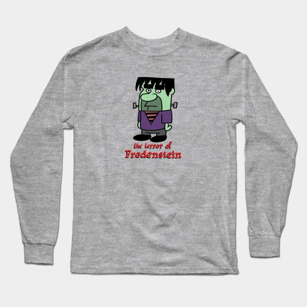 The Terror of Fredenstein Long Sleeve T-Shirt by brightredrocket